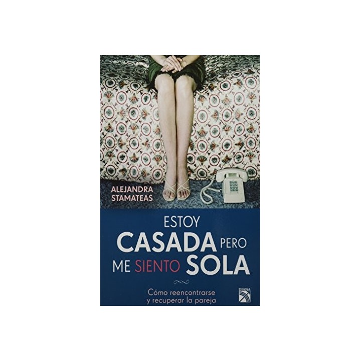 Estoy casada pero me siento sola